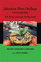 Book cover of Liberation Plate Challenge Cookbook by Madzimoyo, Afiya , C