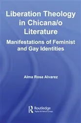 Book cover of Liberation Theology in Chicana/o Literature by Alma Rosa Alvarez