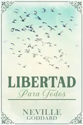 Book cover of Libertad para Todos - Coleccion Deluxe by Neville Goddard