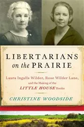 Book cover of Libertarians on the Prairie by Unknown
