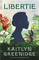 Book cover of Libertie by Kaitlyn Greenidge