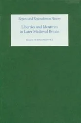Book cover of Liberties and Identities in the Medieval British Isles by Michael C Prestwich