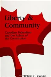 Book cover of Liberty and Community by Robert C. Vipond