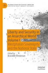 Book cover of Liberty and Security in an Anarchical World Volume I by Unknown