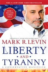 Book cover of Liberty and Tyranny by Mark R. Levin