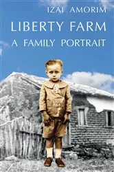 Book cover of Liberty Farm by Amorim, Izai,