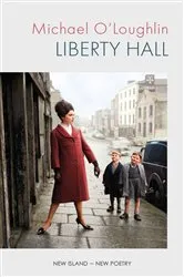 Book cover of Liberty Hall by Michael O'Loughlin