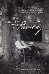 Book cover of Liberty Hyde Bailey by Liberty Hyde Bailey