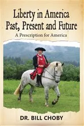Book cover of Liberty in America Past, Present and Future by Willeam Choby