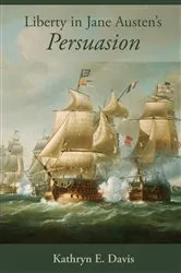 Book cover of Liberty in Jane Austen’s Persuasion by Kathryn E. Davis