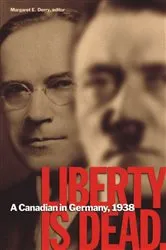 Book cover of Liberty Is Dead by Margaret E. Derry