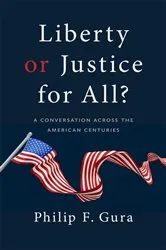 Book cover of Liberty or Justice for All? by Philip F. Gura