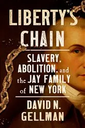 Book cover of Liberty’s Chain by David N. Gellman