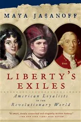 Book cover of Liberty's Exiles by Maya Jasanoff