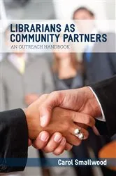 Book cover of Librarians as Community Partners by Carol Smallwood