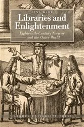Book cover of Libraries and Enlightenment by Gina Dahl