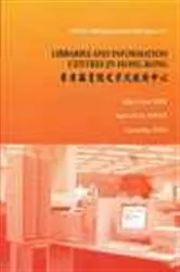 Book cover of Libraries and Information Centres in Hong Kong by Julia L.Y. Chan