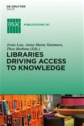 Book cover of Libraries Driving Access to Knowledge by Jesús Lau