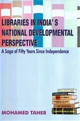 Book cover of Libraries in India's National Developmental Perspective: A Saga of Fifty Years Since Independence by Unknown