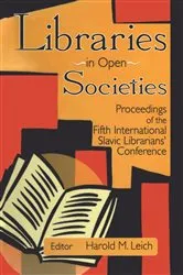 Book cover of Libraries in Open Societies by Harold Leich