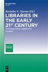 Book cover of Libraries in the early 21st century, volume 2 by Ravindra N. Sharma