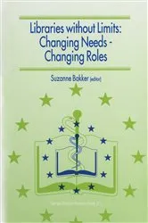 Book cover of Libraries without Limits: Changing Needs — Changing Roles by Unknown