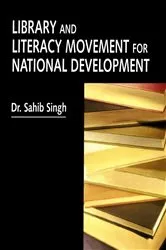 Book cover of Library and Literacy Movement for National Development by Sahib Singh