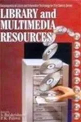 Book cover of Library And Multimedia Resources (Encyclopaedia Of Library And Information Technology For 21st Century Series) by Unknown