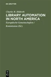 Book cover of Library automation in North America by Charles R. Hildreth
