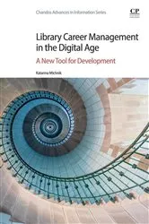 Book cover of Library Career Management in the Digital Age by Katarina Michnik