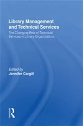 Book cover of Library Management and Technical Services by Jennifer Cargill
