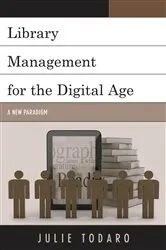 Book cover of Library Management for the Digital Age by Julie Todaro