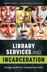 Book cover of Library Services and Incarceration by Unknown