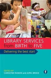 Book cover of Library Services from Birth to Five by Carolynn Rankin