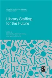 Book cover of Library Staffing for the Future by Samantha Schmehl Hines