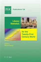 Book cover of Library Statistics for the Twenty-First Century World by Michael Heaney