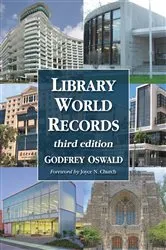 Book cover of Library World Records, 3d ed. by Godfrey Oswald