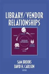 Book cover of Library/Vendor Relationships by Sam Brooks