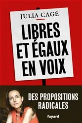 Book cover of Libres et égaux en voix by Julia Cagé