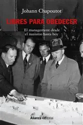 Book cover of Libres para obedecer by Johann Chapoutot
