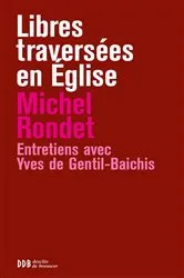 Book cover of Libres traversées en Eglise by MICHEL RONDET