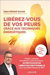Book cover of Libérez-vous de vos peurs grâce aux techniques énergétiques by Unknown