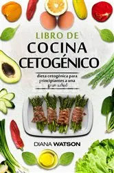 Book cover of Libro De Cocina Cetogénica by Diana Watson