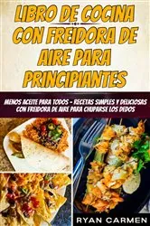 Book cover of Libro de Cocina con Freidora de Aire para Principiantes by Carmen Ryan