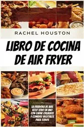 Book cover of Libro de cocina de air fryer by RACHEL HOUSTON