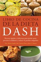 Book cover of Libro de Cocina de la Dieta DASH by Mariza Snyder