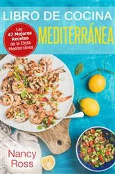 Book cover of Libro de Cocina Mediterránea. Las 47 Mejores Recetas de la Dieta Mediterránea by N/A