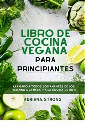 Book cover of Libro de cocina vegana para principiantes by Adriana Strong