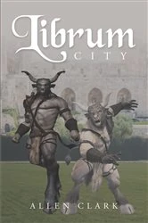 Book cover of Librum City by Allen Clark