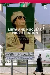 Book cover of Libya and Nuclear Proliferation by Wyn Q. Bowen